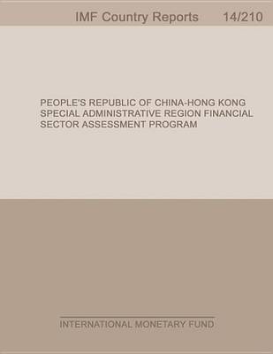 Book cover for People S Republic of China Hong Kong Special Administrative Region: Financial Sector Assessment Program-Stress Testing the Banking Sector-Technical Note