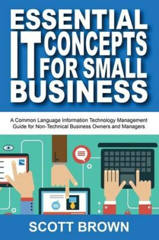 Cover of Essential IT Concepts for Small Business