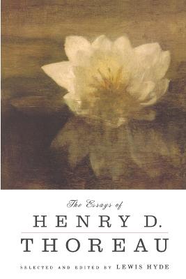 Book cover for The Essays of Henry D. Thoreau