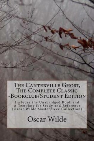 Cover of The Canterville Ghost, the Complete Classic -Bookclub/Student Edition