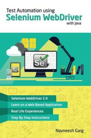 Cover of Test Automation using Selenium WebDriver with Java