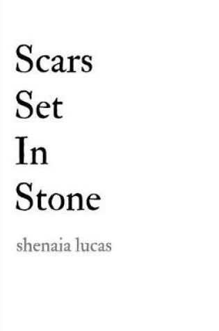 Cover of Scars Set in Stone