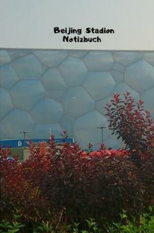 Cover of Beijing Stadion Notizbuch