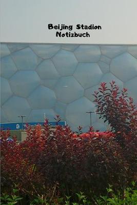 Book cover for Beijing Stadion Notizbuch