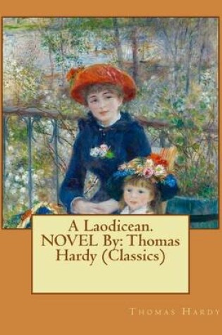 Cover of A Laodicean. NOVEL By