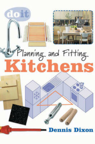 Cover of Planning and Fitting Kitchens