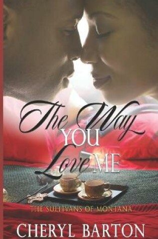 Cover of The Way You Love Me