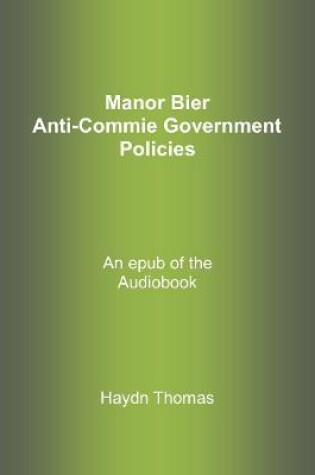 Cover of Manor Bier - Anti-Commie Government Policies