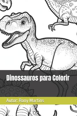 Book cover for Dinossauros para Colorir