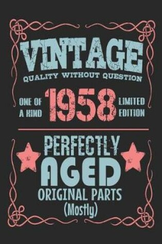 Cover of Vintage Quality Without Question One of a Kind 1958 Limited Edition Perfectly Aged Original Parts Mostly