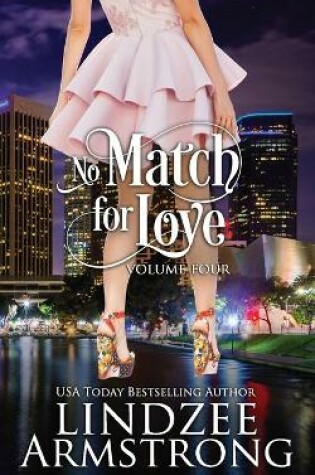 Cover of No Match for Love Volume Four