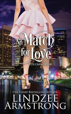 Book cover for No Match for Love Volume Four