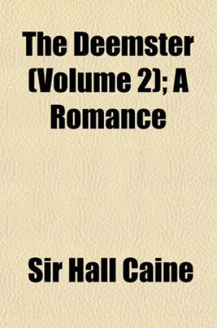 Cover of The Deemster (Volume 2); A Romance