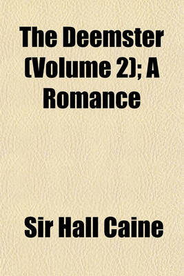 Book cover for The Deemster (Volume 2); A Romance