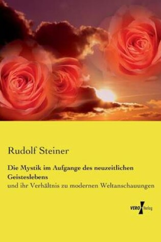 Cover of Die Mystik im Aufgange des neuzeitlichen Geisteslebens