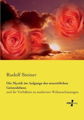 Book cover for Die Mystik im Aufgange des neuzeitlichen Geisteslebens