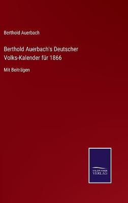 Book cover for Berthold Auerbach's Deutscher Volks-Kalender für 1866