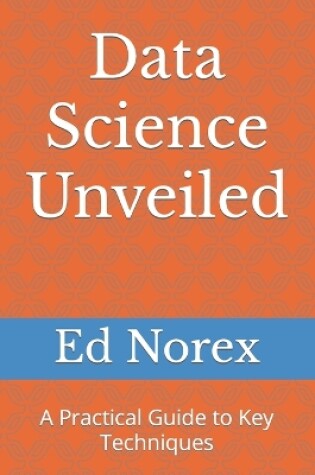 Cover of Data Science Unveiled