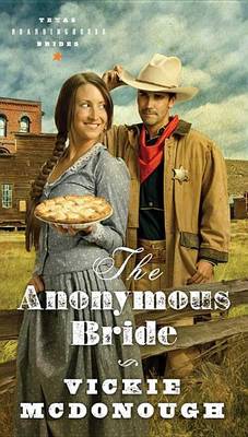 The Anonymous Bride by Vickie McDonough