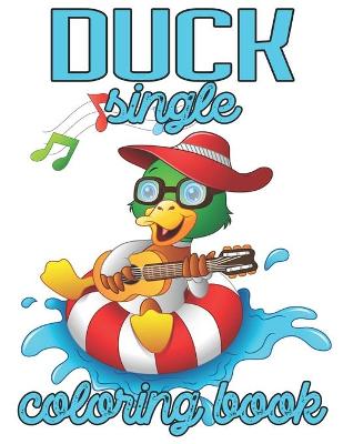 Book cover for Duck Single Coloring Book