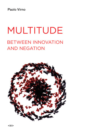 Cover of Multitude between Innovation and Negation