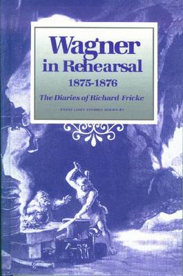 Book cover for Wagner in Rehearsal 1875-1876