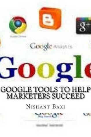 Cover of Google Tools to Help Marketers Succeed