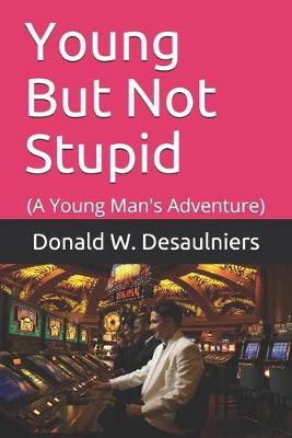 Book cover for Young But Not Stupid