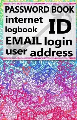 Book cover for Password Book Internet Logbook Id Email Login User Address