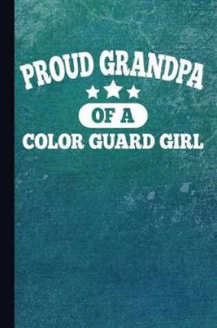 Cover of Proud Grandpa of a Color Guard Girl