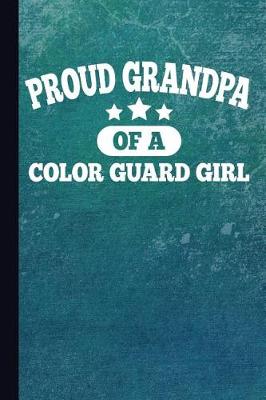 Book cover for Proud Grandpa of a Color Guard Girl