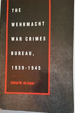 Cover of Wehrmacht War Crimes Bureau, 1939-45