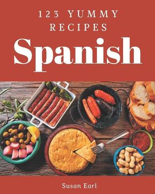 Book cover for 123 Yummy Spanish Recipes