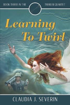 Book cover for Learning To Twirl