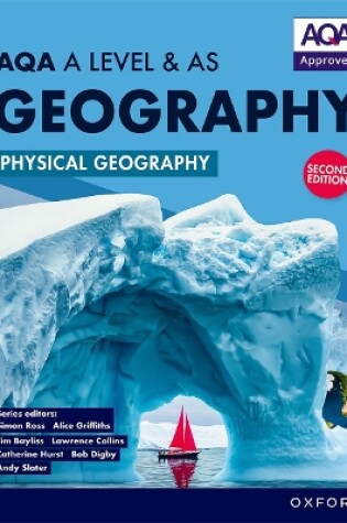 Cover of AQA A Level & AS Geography: Physical Geography second edition Student Book