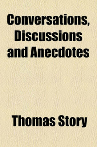 Cover of Conversations, Discussions and Anecdotes