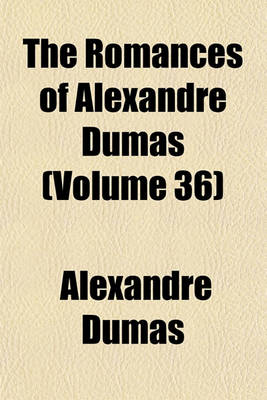 Book cover for The Romances of Alexandre Dumas (Volume 36); The Comtesse de Charny