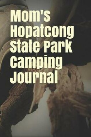 Cover of Mom's Hopatcong State Park Camping Journal