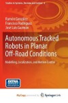 Book cover for Autonomous Tracked Robots in Planar Off-Road Conditions