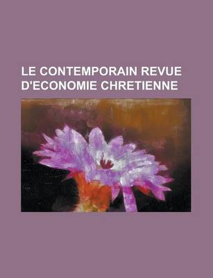 Book cover for Le Contemporain Revue D'Economie Chretienne