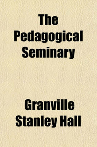 Cover of The Pedagogical Seminary (Volume 11)