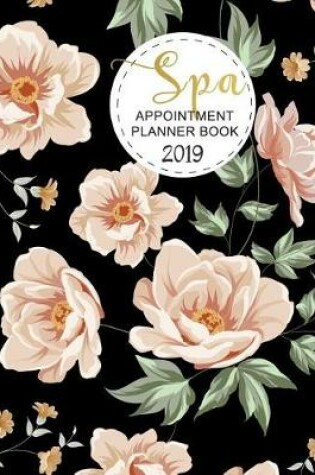 Cover of Spa Appointment Planner Book 2019