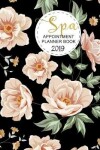 Book cover for Spa Appointment Planner Book 2019