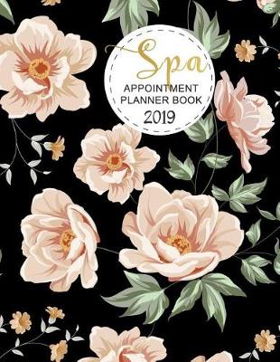 Cover of Spa Appointment Planner Book 2019