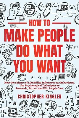 Book cover for How to Make People Do What You Want