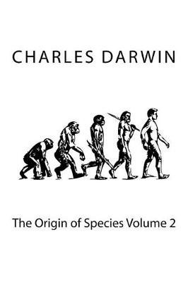 Book cover for The Origin of Species Volume 2