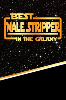 Book cover for The Best Male Stripper in the Galaxy