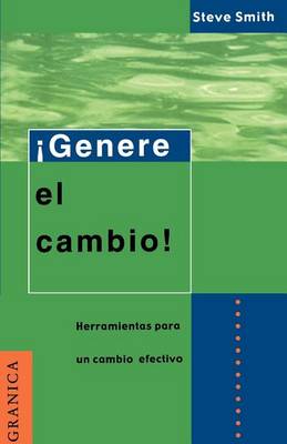 Book cover for Genere El Cambino: Herramientas Listas Para La Administracion De Proyectos