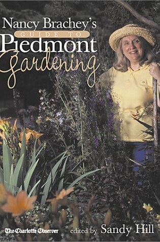 Cover of Nancy Brachey's Guide to Peidmont Gardening
