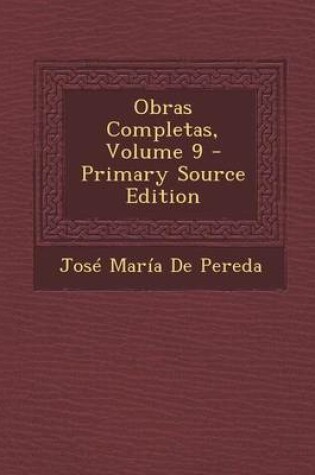 Cover of Obras Completas, Volume 9 - Primary Source Edition